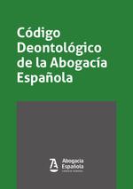 Código Deontológico de la Abogacía Española 2019